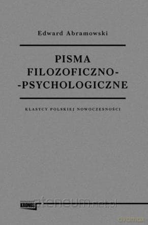 Pisma filozoficzno-psychologiczne - Edward Abramowski