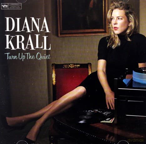 Diana Krall: Turn Up The Quiet