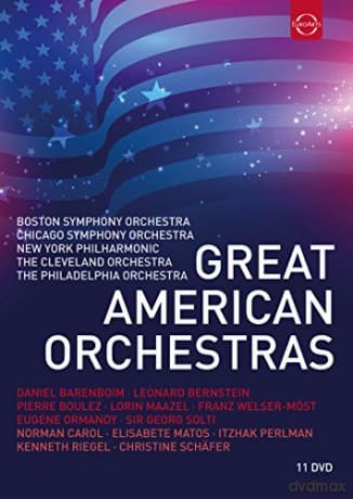 Chicago Symphony Orchestra & Boston Symphony Orchestra & New York Philharmonic & Cleveland Orchestra & Philadelphia Orchestra: Great American Orchestras