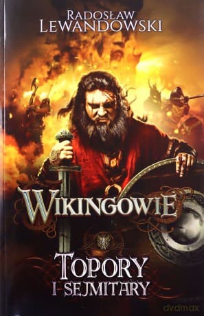 Topory i sejmitary. Wikingowie (Tom 3) - Radosław Lewandowski