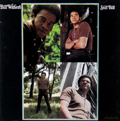 Bill Withers: Still Bill