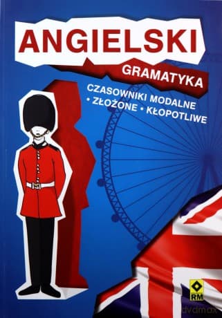 Angielski. Czasowniki modalne złożone i kłopotliwe - Ken Singleton, Diane Hall, Marc Foley, Jeremy Harrison