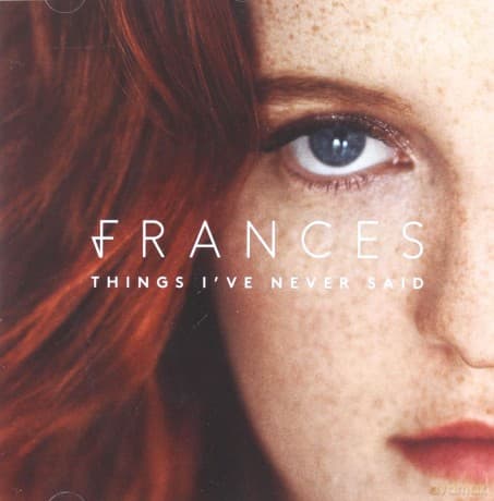 Frances: Things I've Never Said
