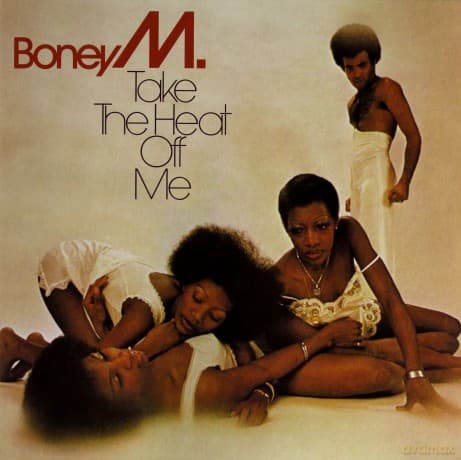 Boney M.: Take the Heat off Me
