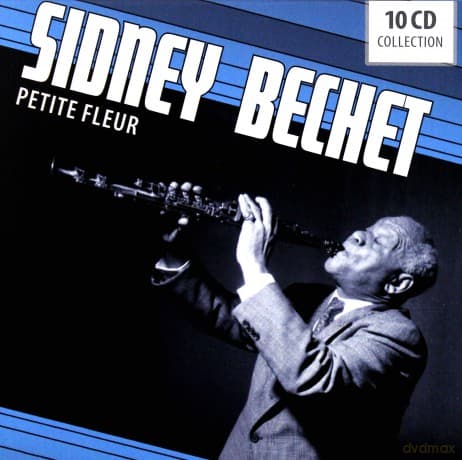 Sidney Bechet: Sidney Bechet - Petite Fleur