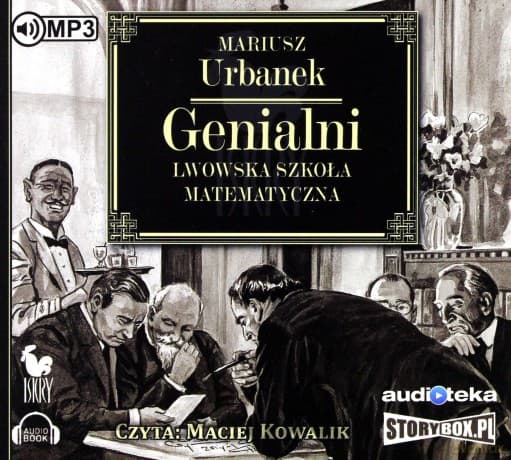 Genialni Lwowska szkoła matematyczna - Mariusz Urbanek