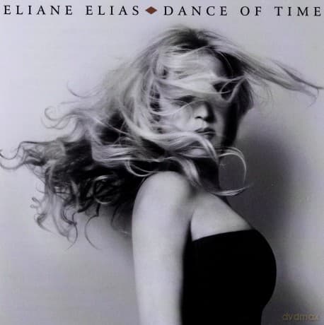 Eliane Elias: Dance Of Time