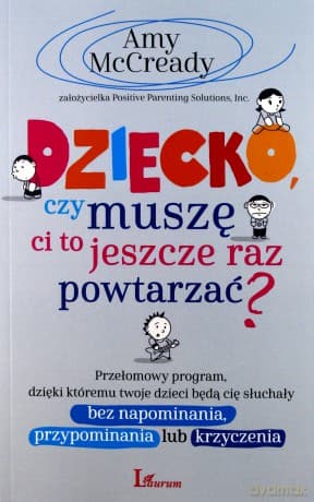 Dziecko. Czy muszę ci to jeszcze raz powtarzać - Amy Mccready