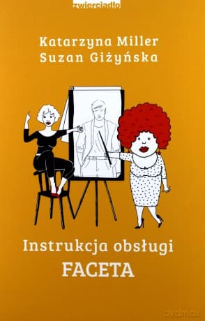 Instrukcja obsługi faceta - Katarzyna Miller