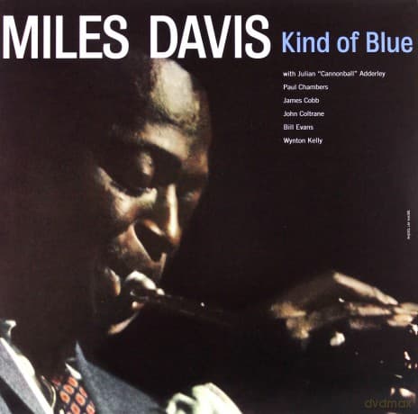 Miles Davis: Kind Of Blue