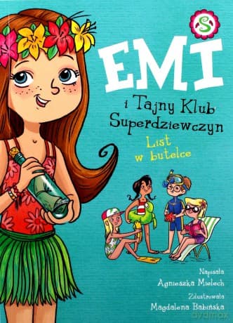 Emi i Tajny Klub Superdziewczyn. List w butelce - Agnieszka Mielech