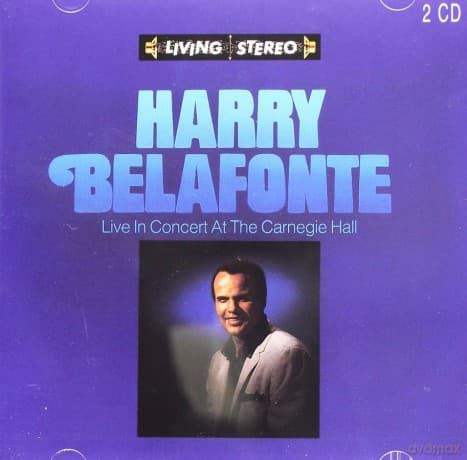 Harry Belafonte: Live In Concert At The Carnegie Hall