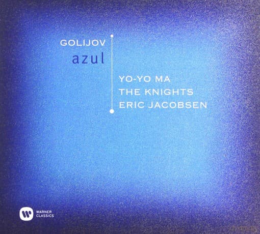 Eric Jacobsen & Yo-Yo Ma & The Knights: Golijov Azul