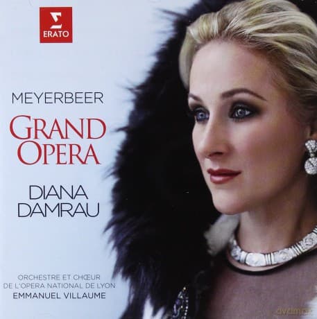 Diana Damrau & Choeur Et Orchestre De L'opera De Lyon & Emmanuel Villaume: Meyerbeer: Grand Opera