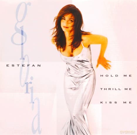 Gloria Estefan: Hold Me, Thrill Me, Kiss Me