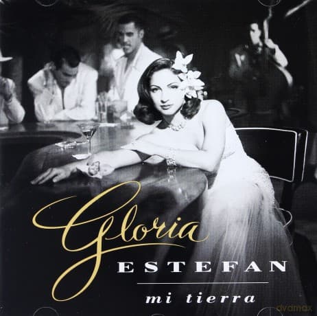 Gloria Estefan: Mi Tierra