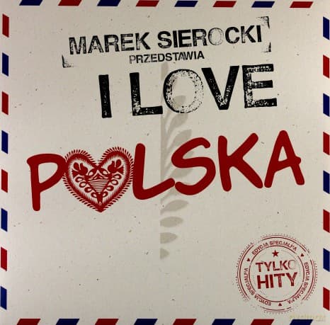 Marek Sierocki Przedstawia: I love Polska