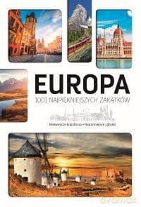 Europa 1001 najpiękniejszych zakątków - Marcin Jaskulski