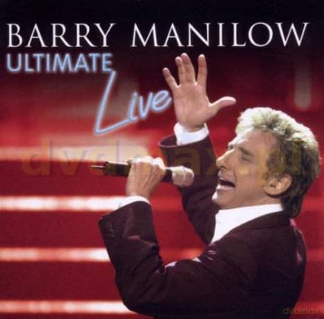 Barry Manilow: Ultimate Manilow Live