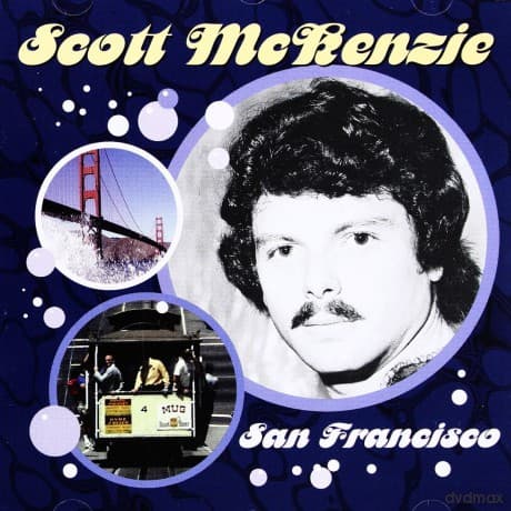 Scott McKenzie: San Francisco