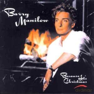 Barry Manilow: Because Its Christmas