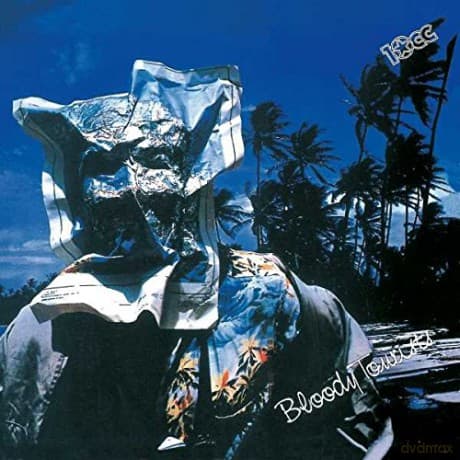 10 CC: Bloody Tourists