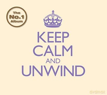 Keep Calm & Unwind