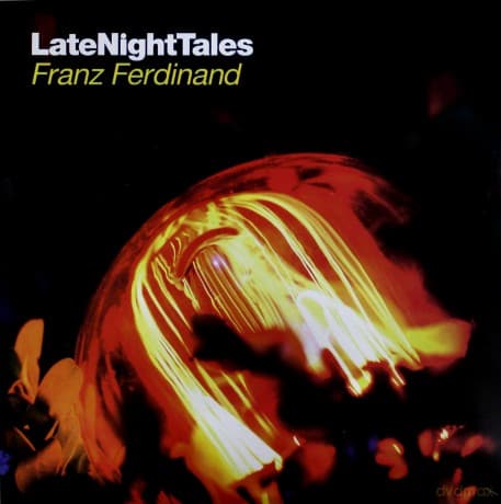 Late Night Tales - Franz Ferdinand