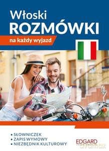 Włoski. Rozmówki na każdy wyjazd - Wojciech Wąsowicz