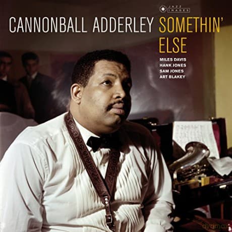Cannonball Adderley: Somethin' Else