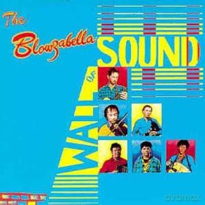 Blowzabella: The Blowzabella Wall Of Sound