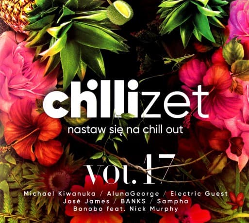 Chilli Zet - Nastaw Się Na Chill Out vol. 17