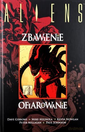 Aliens. Zbawienie/Ofiarowanie - Dave Gibbons, Peter Milligan, Mike Mignola, Paul Johnson