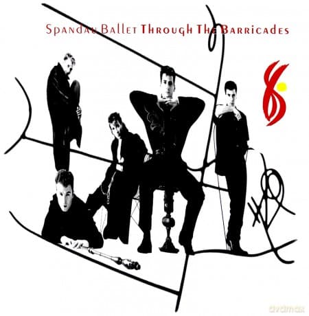 Spandau Ballet: Through The Barricades