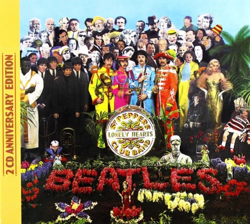 The Beatles: Sgt. Pepper's Lonely Hearts Club Band - Anniversary Editions