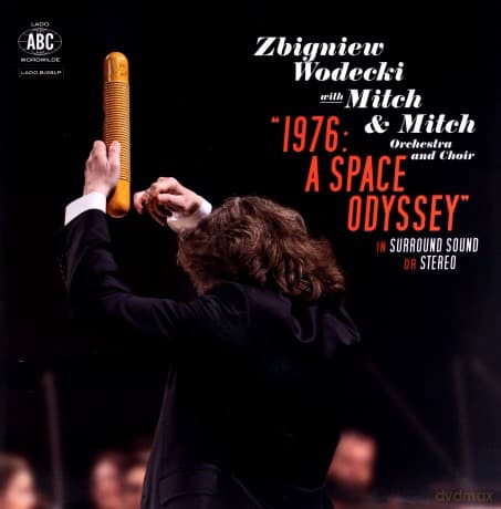 Zbigniew Wodecki 1976: A Space Odyssey Zbigniew Wodecki with Mitch & Mitch Orchestra and Choir