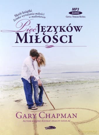 Pięć języków miłości (skrót) - Gary Chapman