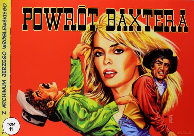Z archiwum Jerzego Wróblewskiego 11 Powrót Baxtera - Jerzy Wróblewski, Andrzej Białoszycki