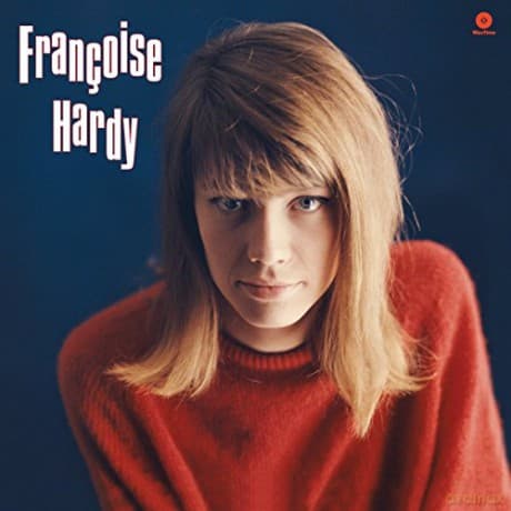 Francoise Hardy: Tous Les Garcons Et Les Filles + 4 Bonus Tracks