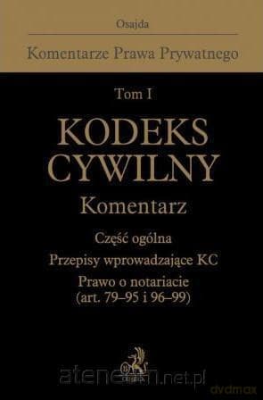 Kodeks cywilny. Komentarz (Tom 1) Część ogólna