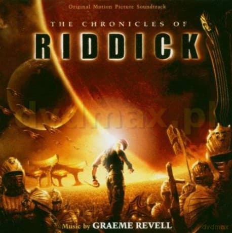 The Chronicles Of Riddick soundtrack (Kroniki Riddicka) (Graeme Revell)