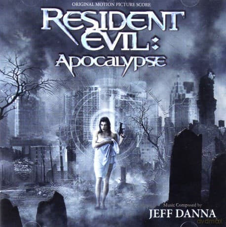Resident Evil: Apocalypse soundtrack (Apokalipsa) (Jeff Danna)