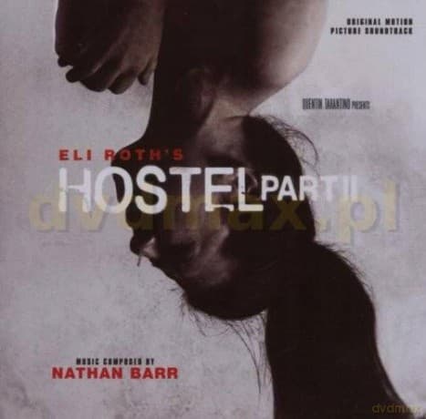 Hostel: Part II soundtrack (Nathan Barr)