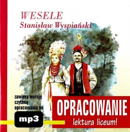 Wesele. Opracowanie lektury