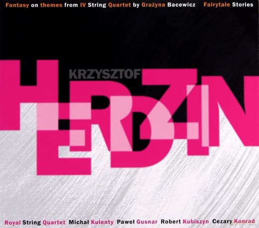 Krzysztof Herdzin: Fantazja Na Tematy IV Kwartetu Smyczkowego (digipack)