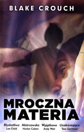 Mroczna materia - Blake Crouch
