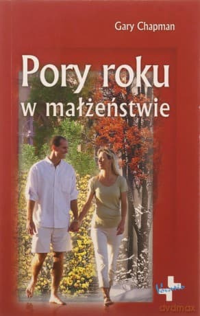 Pory roku w małżeństwie - Gary Chapman