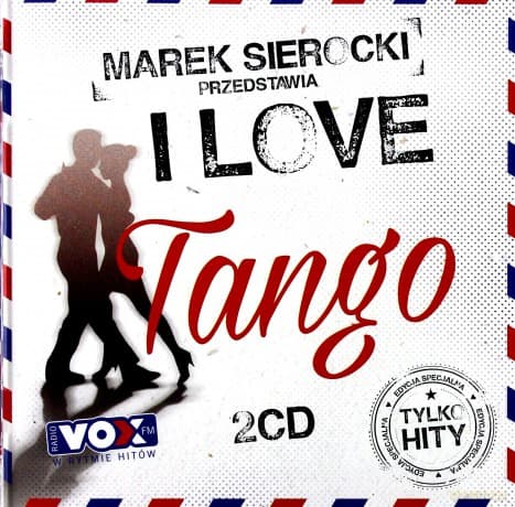 Marek Sierocki Przedstawia: I love Tango