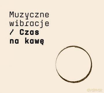 Muzyczne wibracje: Czas na kawę