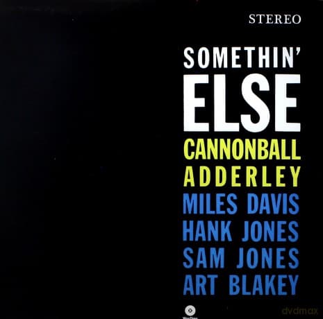 Cannonball Adderley: Somethin Else